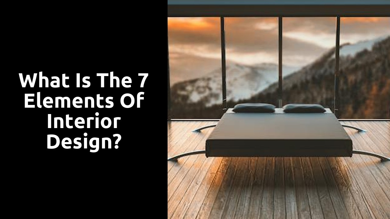 What is the 7 elements of interior design?